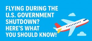 Flying During the U.S. Government Shutdown: What Travelers...